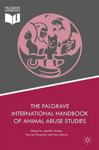 Cover image for The Palgrave International Handbook of Animal Abuse Studies