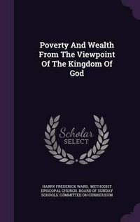 Cover image for Poverty and Wealth from the Viewpoint of the Kingdom of God