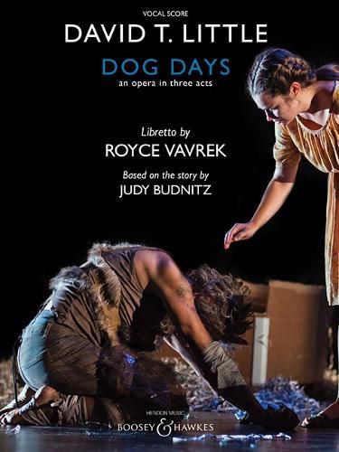 Cover image for Dog Days Vocal Score: An Opera in Three Acts