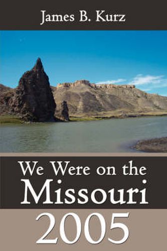 Cover image for We Were on the Missouri, 2005