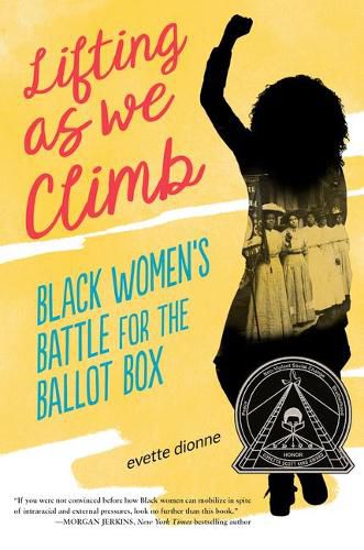 Cover image for Lifting as We Climb: Black Women's Battle for the Ballot Box