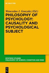 Cover image for Philosophy of Psychology: Causality and Psychological Subject: New Reflections on James Woodward's Contribution