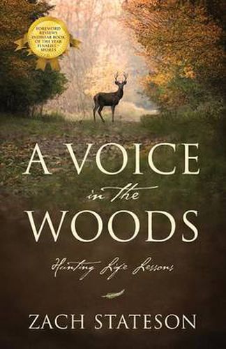Cover image for A Voice in The Woods: Hunting Life Lessons