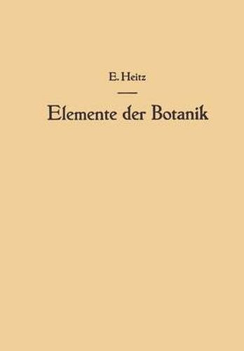 Cover image for Elemente Der Botanik: Eine Anleitung Zum Studium Der Pflanze Durch Beobachtungen Und Versuche an Crepis Capillaris Wallr.