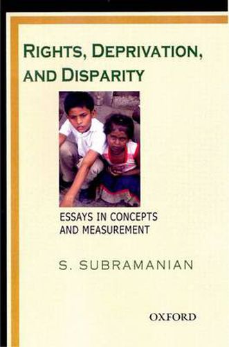 Cover image for Rights, Deprivation, and Disparity: Essays in Concepts and Measurement