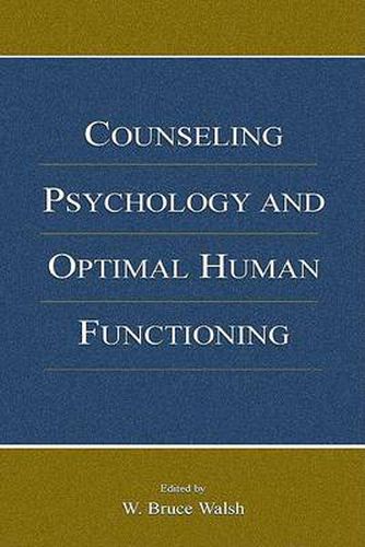 Cover image for Counseling Psychology and Optimal Human Functioning