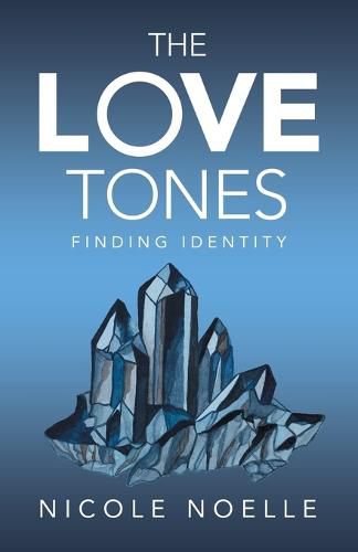 Cover image for The Love Tones: Finding Identity