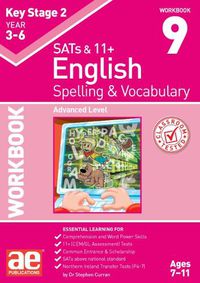 Cover image for KS2 Spelling & Vocabulary Workbook 9: Advanced Level