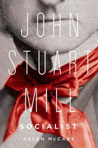 Cover image for John Stuart Mill, Socialist