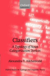 Cover image for Classifiers: A Typology of Noun Categorization Devices