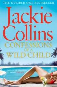 Cover image for Confessions of a Wild Child