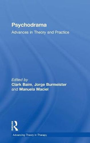 Psychodrama: Advances in Theory and Practice