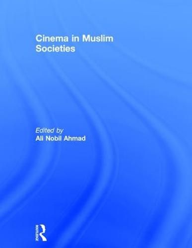 Cover image for Cinema in Muslim Societies