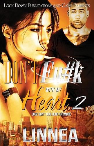 Cover image for Don't F#ck with My Heart 2: Love Don't Live Here Anymore