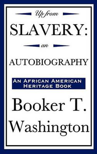 Cover image for Up from Slavery: An Autobiography (an African American Heritage Book)