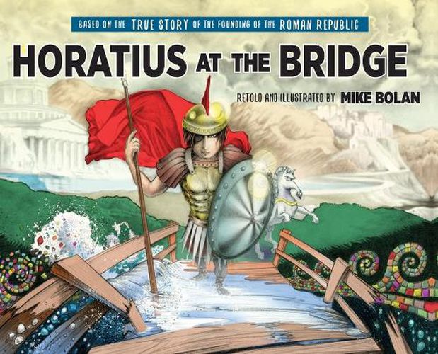 Cover image for Horatius at the Bridge