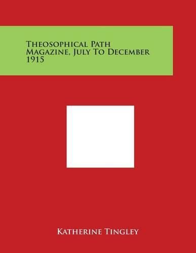 Cover image for Theosophical Path Magazine, July to December 1915