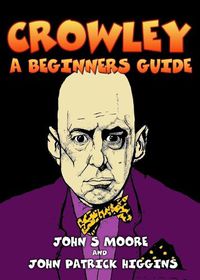 Cover image for Crowley: A Beginners Guide