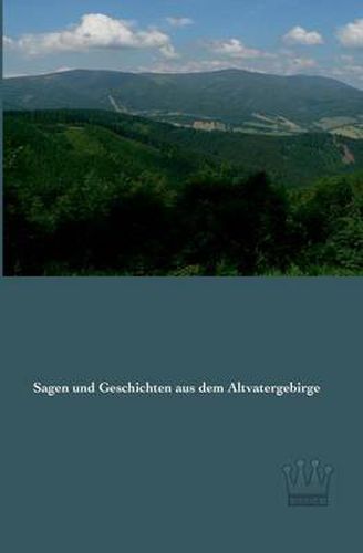 Cover image for Sagen und Geschichten aus dem Altvatergebirge