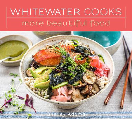 Cover image for Whitewater Cooks More Beautiful Food