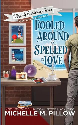 Cover image for Fooled Around and Spelled in Love: A Cozy Paranormal Mystery