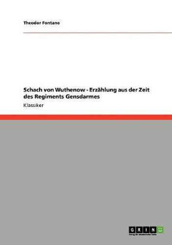 Cover image for Schach von Wuthenow - Erzahlung aus der Zeit des Regiments Gensdarmes