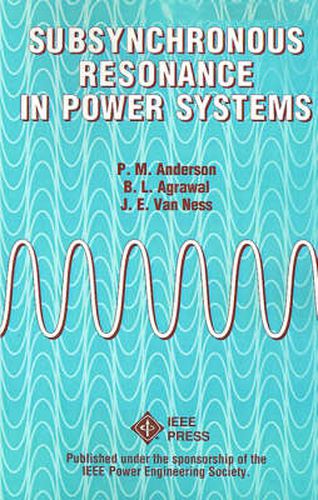 Cover image for Subsynchronous Resonance in Power Systems