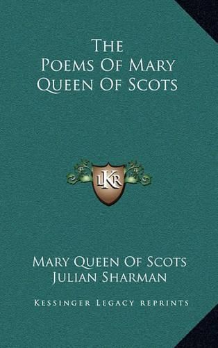 Cover image for The Poems of Mary Queen of Scots