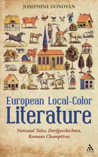 Cover image for European Local-Color Literature: National Tales, Dorfgeschichten, Romans Champetres