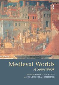 Cover image for Medieval Worlds: A Sourcebook