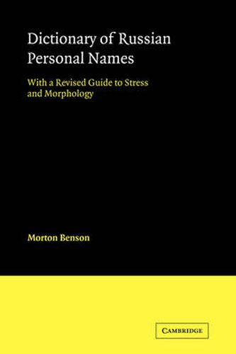 Cover image for Dictionary of Russian Personal Names: With a Revised Guide to Stress and Morphology