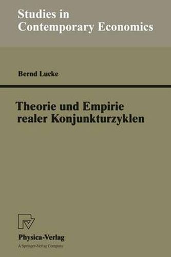 Cover image for Theorie Und Empirie Realer Konjunkturzyklen