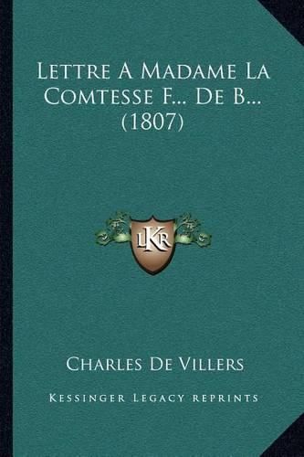 Lettre a Madame La Comtesse F... de B... (1807)