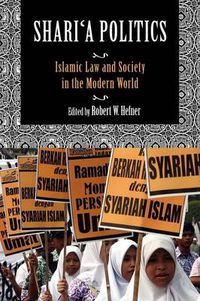 Cover image for Shari'a Politics: Islamic Law and Society in the Modern World