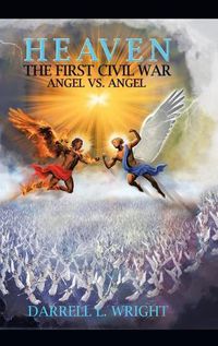 Cover image for Heaven the First Civil War Angel Vs. Angel