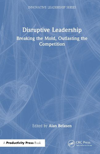 Cover image for Disruptive Leadership