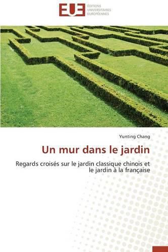 Cover image for Un Mur Dans Le Jardin