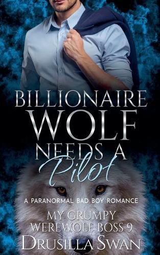 Cover image for Billionaire Wolf Needs a Pilot