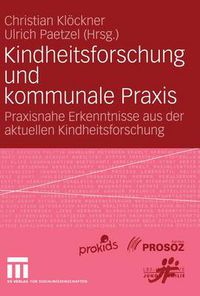 Cover image for Kindheitsforschung und Kommunale Praxis: Praxisnahe Erkenntnisse aus der Aktuellen Kindheitsforschung