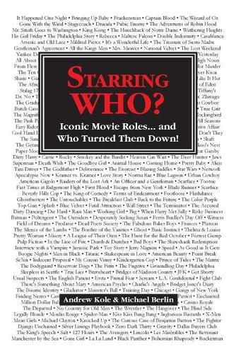 Cover image for Starring WHO?: Iconic Movie Roles... and Who Turned Them Down