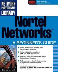 Cover image for Nortel Networks: A Beginner's Guide