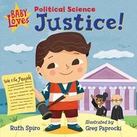 Cover image for Baby Loves Political Science: Justice!