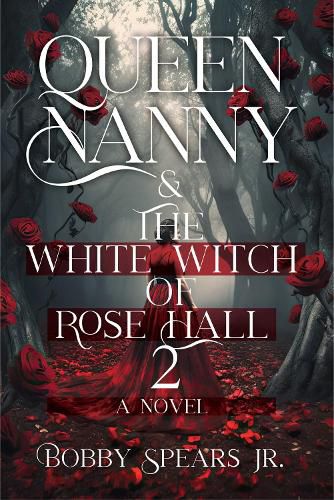 Cover image for Queen Nanny & The White Witch of Rose Hall 2