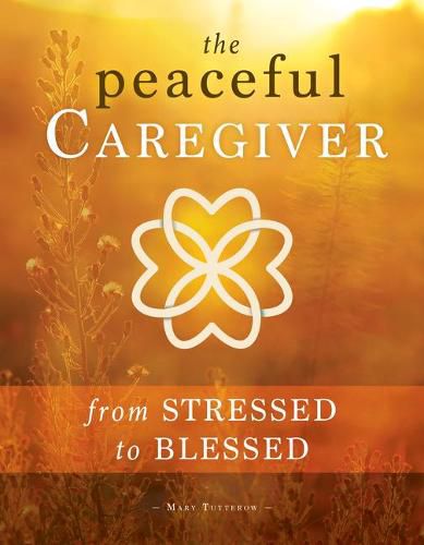 Cover image for The Peaceful Caregiver