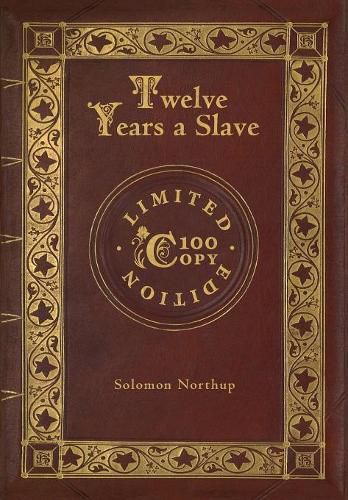 Cover image for Twelve Years a Slave (100 Copy Limited Edition)