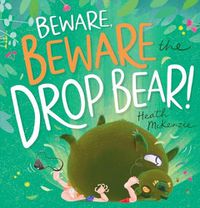 Cover image for Beware, Beware the Drop Bear!