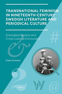 Cover image for Transnational Feminism in Nineteenth-Century Swedish Literature and Periodical Culture