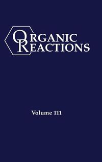 Cover image for Organic Reactions Volume 111