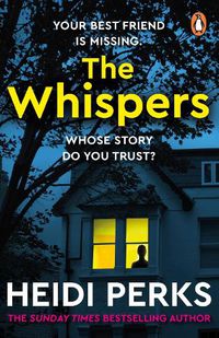 Cover image for The Whispers: The new impossible-to-put-down thriller from the bestselling author
