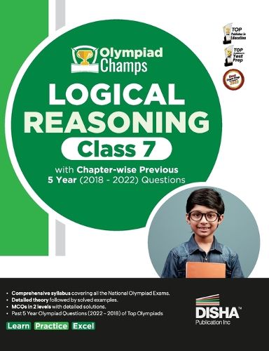 Cover image for Olympiad Champs Logical Reasoning Class 7 with Chapter-Wise Previous 5 Year (2018 - 2022) Questions Complete Prep Guide with Theory, Pyqs, Past & Practice Exercise